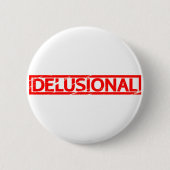 Delusional Stamp Ronde Button 5,7 Cm (Voorkant)