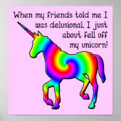 Delusional Unicorn Funny Poster Sign. (Voorkant)
