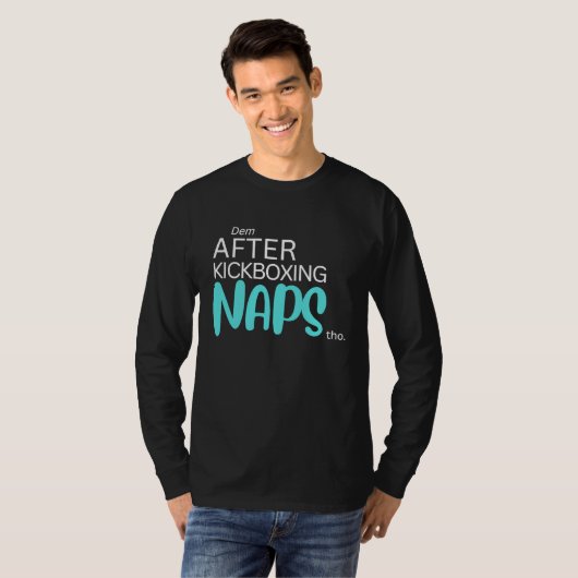 Dem After Kickboxing Naps Tho T-shirt (Voorkant volledig)