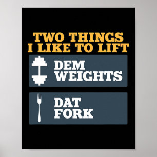 DEM gewichten en DAT vork Shirt voor bodybuilding Poster