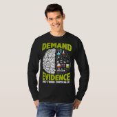 Demand Evidence And Think Critically Scientist Sci T-shirt (Voorkant volledig)