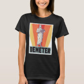 Dementer God Greek Mythology Ancient Griekenland T-shirt (Voorkant)