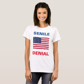Dementia Joe Biden "SENILE DENIAL" vrouwen T shirt (Voorkant volledig)