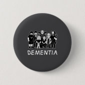 Dementia New Black _1  Ronde Button 5,7 Cm (Voorkant)