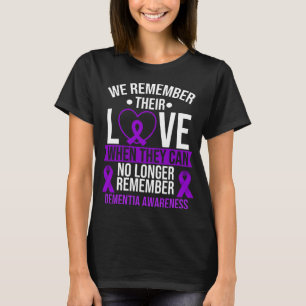 Dementie Bewustmaking Onthoud liefdesrijk Alzheime T-shirt