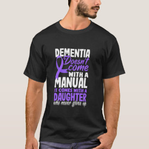 Dementie heeft geen handleiding bij t-shirt