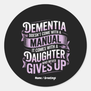 Dementie komt niet met een handmatige Alzheimer Ronde Sticker
