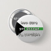 Demiromantische trots - "Hoe durf je aan" - LGBT Ronde Button 5,7 Cm (Voorkant /achterkant)