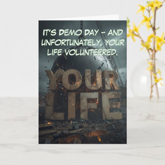 Demo Day Disaster: Life Rebuild Humor Kaart (Gele Bloem)