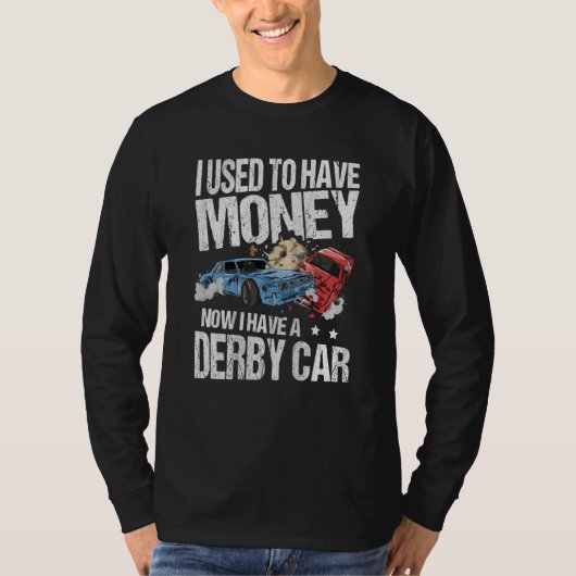 Demo Derby Demolition Driver for a Demo Derby T-shirt (Voorkant)