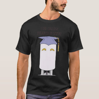 Demo Team, I Did College T-shirt