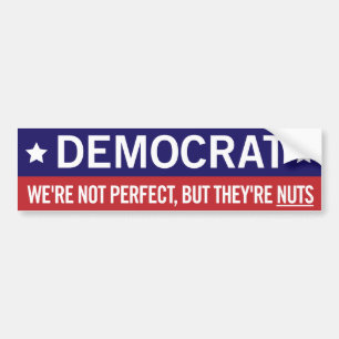 Democraat: We zijn niet perfect, maar het zijn not Bumpersticker