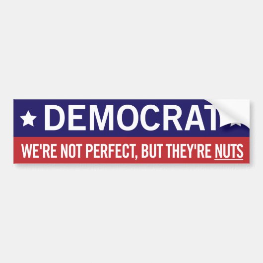 Democraat: We zijn niet perfect, maar het zijn not Bumpersticker (Voorkant)