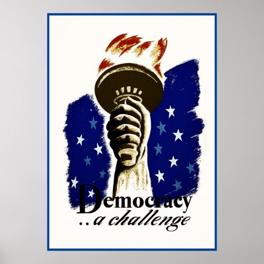 Democracy A Challenge, Poster met Liberty's Torch (Voorkant)