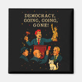 Democracy Auction Gone Funny Litical Satire Gift T Magneet (Voorkant)