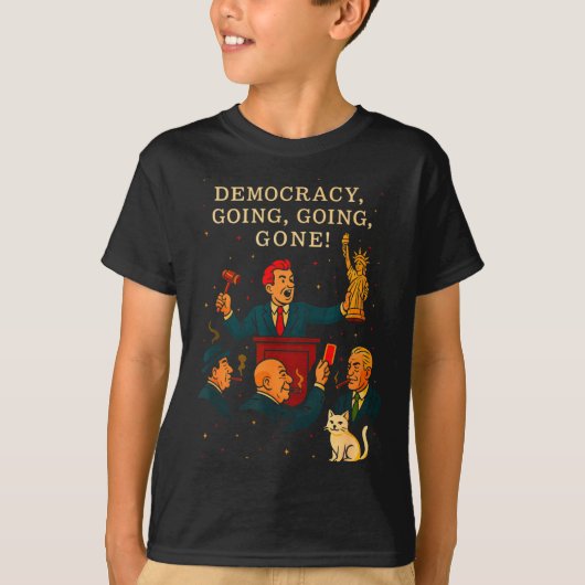 Democracy Auction Gone Funny Litical Satire Gift  T-shirt (Voorkant)