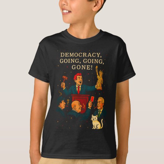 Democracy Auction Gone Funny Litical Satire Gift T T-shirt (Voorkant)