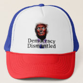 Democracy Dismantled Trucker Hat Pet (Voorkant)