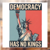 Democracy Has No Kings Liberity Status American Raamsticker (Vel 2)