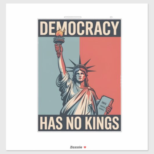 Democracy Has No Kings Liberity Status American Sticker (Vel)