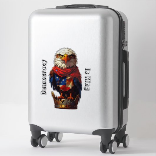 Democracy Is King 001 Custom-Cut Vinyl Sticker (Koffer)