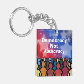 Democracy Not Autocracy Sleutelhanger (Voorkant Links)