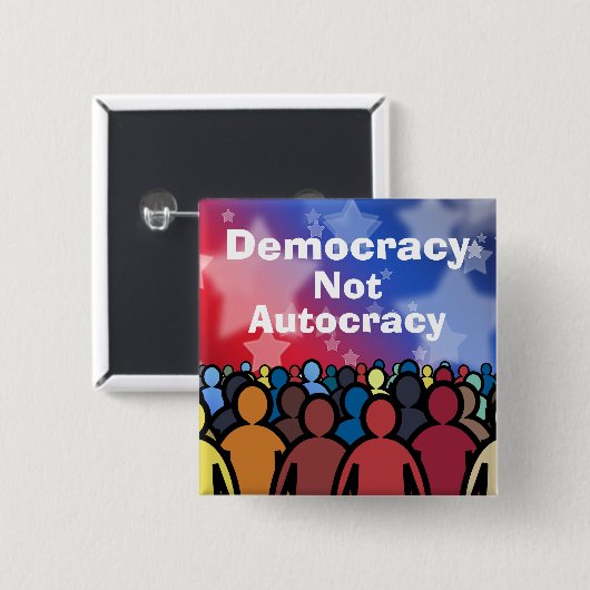 Democracy Not Autocracy Vierkante Button 5,1 Cm (Voorkant /achterkant)