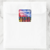 Democracy Not Autocracy Vierkante Sticker (Tas)