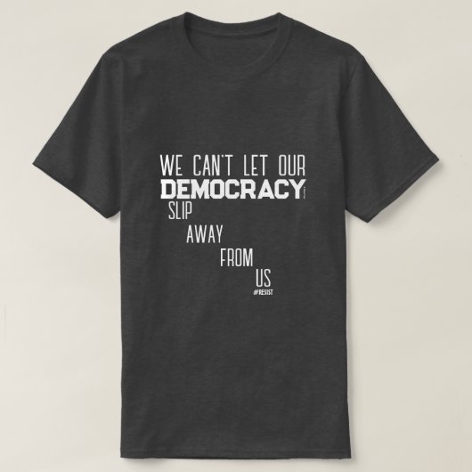 Democracy (Slip Away) - Een MisterP-Shirt T-shirt (Design voorkant)