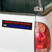 DEMOCRAT? GESTEMD VOOR OBAMA? BUMPERSTICKER (Op Truck)