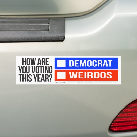 Democrat vs WEIRDOS Bumpersticker (Op auto)