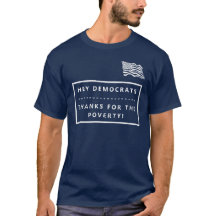 DEMOCRATEN BEDANKT VOOR DE ARMOEDEVERKIEZING T-SHI