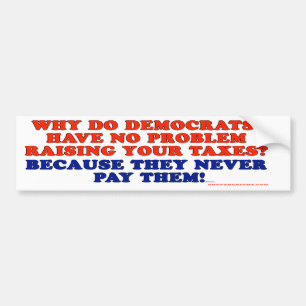 Democraten betalen geen belastingen bumpersticker