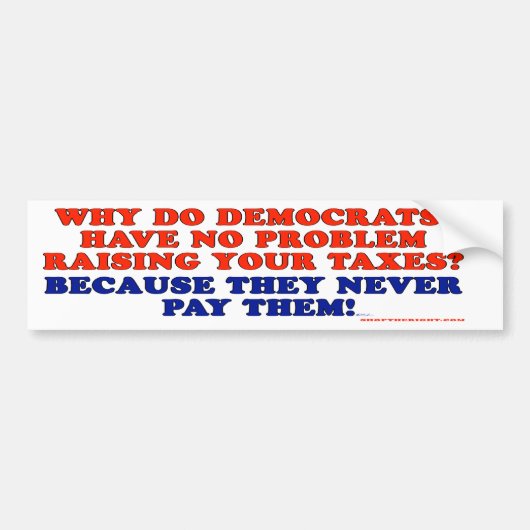 Democraten betalen geen belastingen bumpersticker (Voorkant)