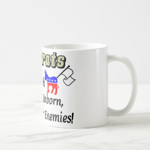 Democraten: Brave genoeg om onze ongeboren te dode Koffiemok