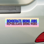Democraten brengen banen bumpersticker (Op auto)