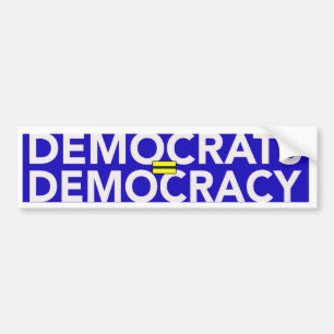 DEMOCRATEN = DEMOCRATIE BUMPERSTICKER