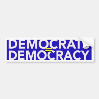 DEMOCRATEN = DEMOCRATIE BUMPERSTICKER