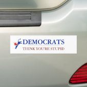 Democraten denken dat je dom bent bumpersticker (Op auto)