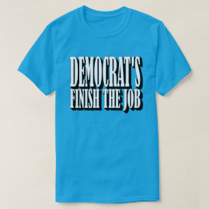 Democraten eindigt de baan t-shirt