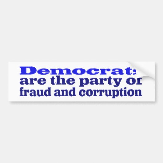 Democraten fraude en corruptie bumpersticker (Voorkant)