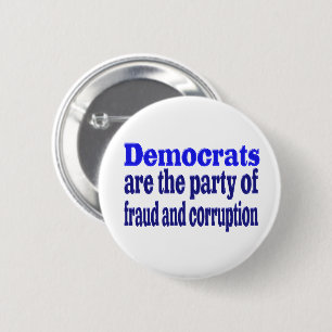 Democraten fraude en corruptie ronde button 5,7 cm