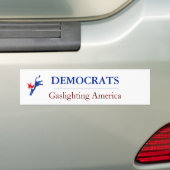 Democraten Gaslighting Amerika Bumpersticker (Op auto)