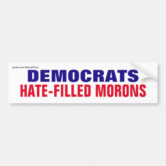 Democraten Hate-Fly Morons Bumpersticker (Voorkant)
