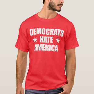 Democraten haten Amerika Conservatieve Republikein T-shirt