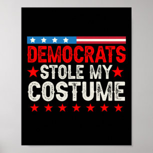 Democraten hebben mijn kostuum gestolen, grappige poster