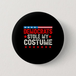 Democraten hebben mijn kostuum gestolen, grappige  ronde button 5,7 cm