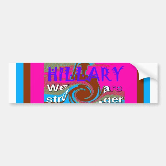 Democraten Hillary for USA President We zijn sterk Bumpersticker (Voorkant)