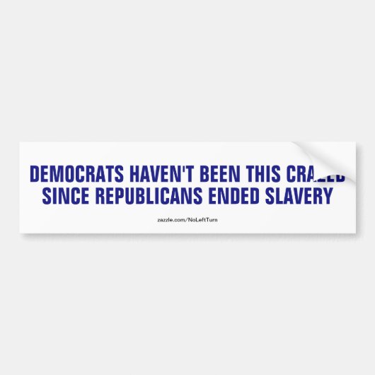 Democraten krampachtig sinds Republikeinen slavern Bumpersticker (Voorkant)