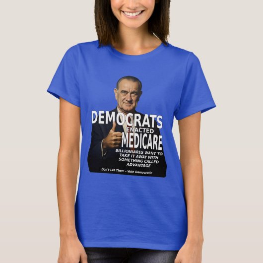 Democraten Medicare Geen Voordeel LBJ T-shirt (Voorkant)
